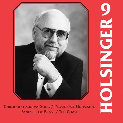 William Stowman - Symphonic Wind Music of Holsinger 9 Music CD