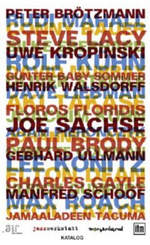 Brotzmann/Bauer/Gumpert/Miller/Kellers - Catalogue 2012 Music CD