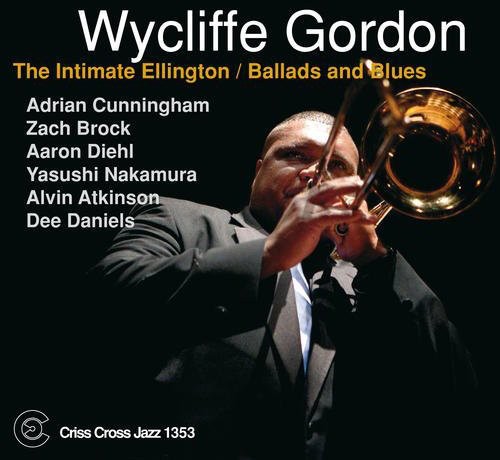 Gordon,wycliffe - Intimate Ellington: Ballads & Blues - Music CD