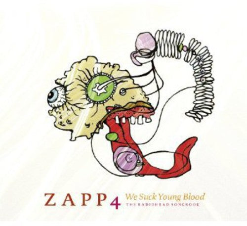 Zapp 4 - We Suck Young Blood: The Radiohead Songbook - Music CD