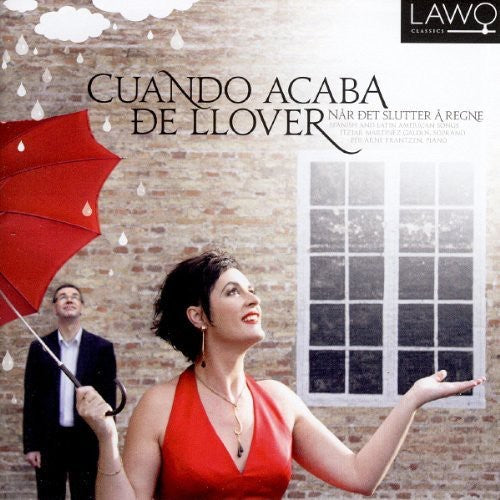 Galdos / Frantzen / Mootsalvatge / Guridi - Cuando Acaba De Llover: Spanish Songs - Music CD