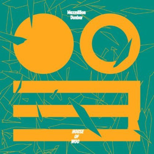Maxmillion Dunbar - House Of Woo - Vinyl Record