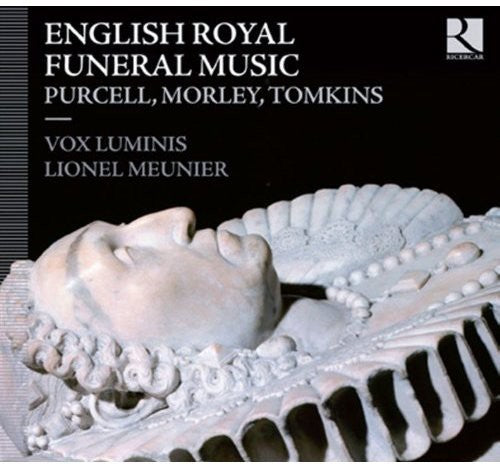 Vox Luminis / Meunier - English Royal Funeral Music - Music CD