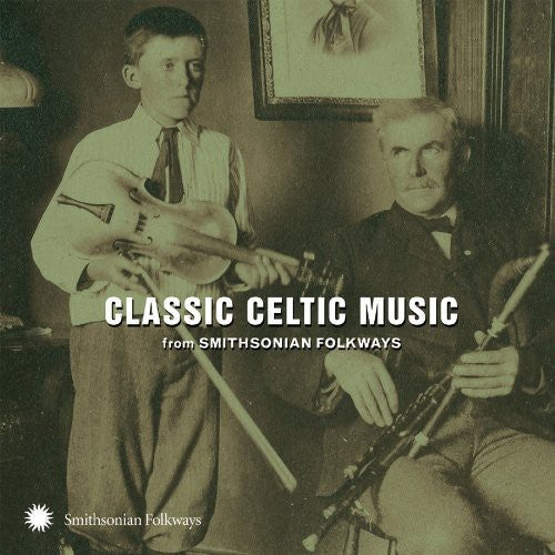 Classic Celtic Music From Smithsonian / Various - Classic Celtic Music From Smithsonian / Various - Music CD