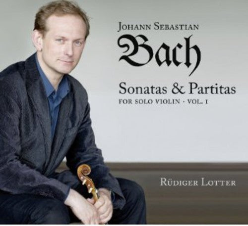 Bach,j.s. / Lotter - Sonatas & Partitas For Solo Violin - Music CD