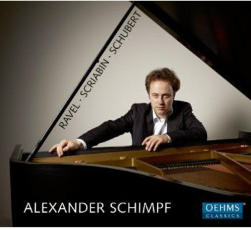 Ravel / Schimpf - Schimpf Plays Ravel Skrjabin Schubert - Music CD
