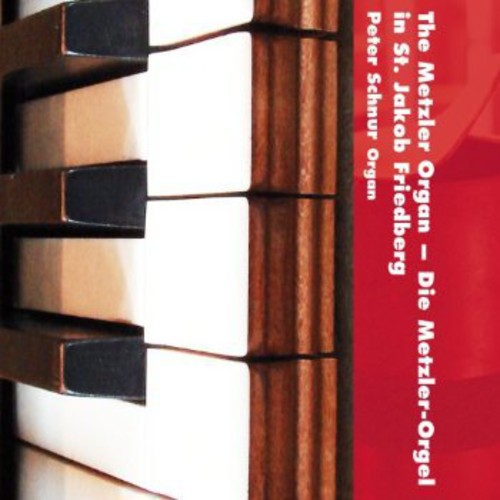 Morandi / Schnur - Metzler Organ At St Jakob Friedberg - Music CD