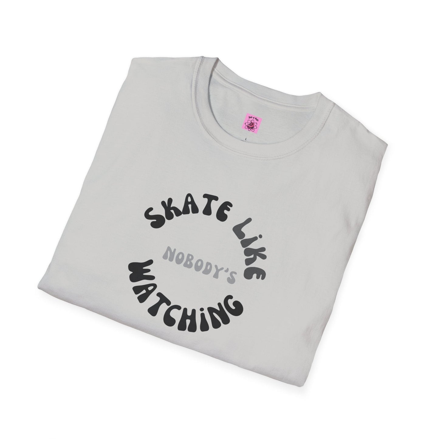 Monotone Skate Like Nobody's Watching Unisex T-Shirt