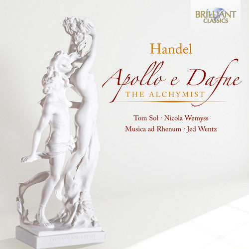 Handel / Wemyss / Musica Ad Rhenum / Wentz - Apollo E Dafne The Alchymist - Music CD