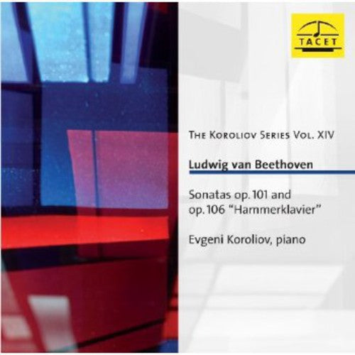 Beethoven / Evgeni Koroliov - Koroliov Series 14: Sonatas Op 101 Music CD