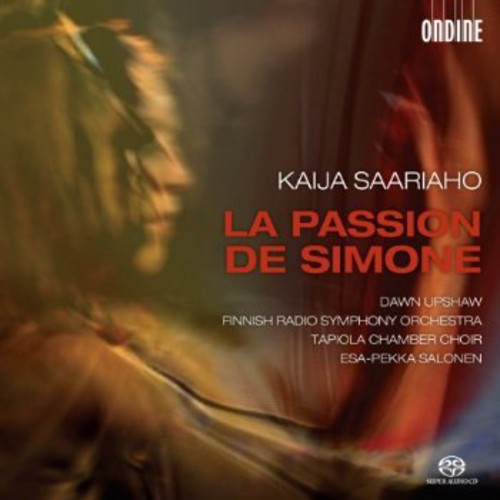 Saariaho / Upshaw / Finnish Radio Sym Orch - Passion De Simone - Super Audio CD