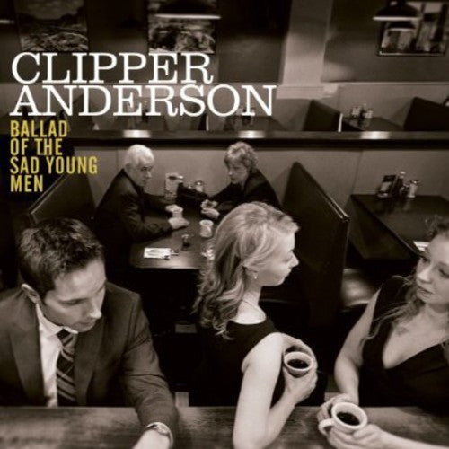 Greta Matassa & Clipper Anders - Ballad of the Sad Young Men Music CD