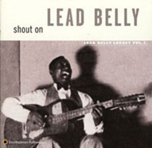 Leadbelly - Shout On: Leadbelly Legacy 3 - Music CD