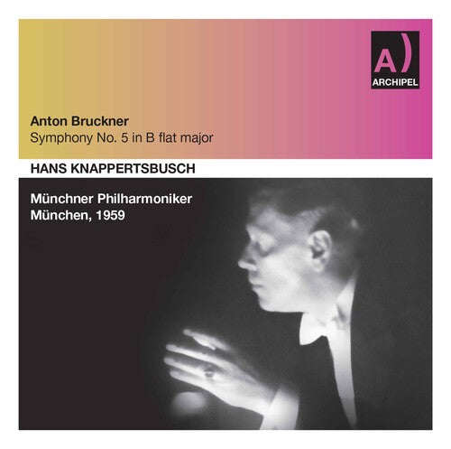 Bruckner / Knappertsbusch - Sinfonie 5 / Munich Phil. 1 - Music CD