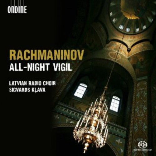 Rachmaninov / Latvian Radio Choir / Klava - All-night Vigil - Super Audio CD