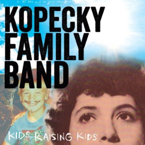 Kopecky Family Band - Kids Raising Kids - Vinyl Record