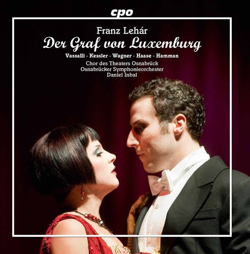 Lehar / Vassalli / Kessler / Wagner / Haase - Der Graf Von Luxemburg - Music CD
