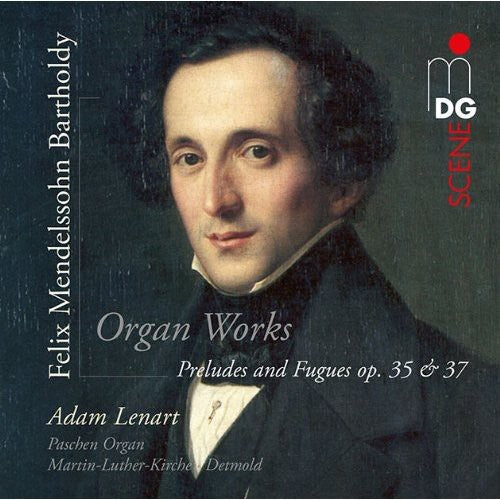 Mendelssohn / Adam Lenart - Preludes & Fugues Op 35 & 37 Music CD