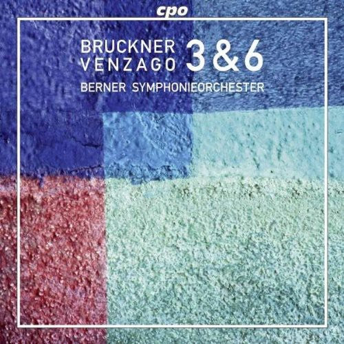 Bruckner / Berner Symphonieorchester / Venzago - Symphonies 3 & 6 - Music CD
