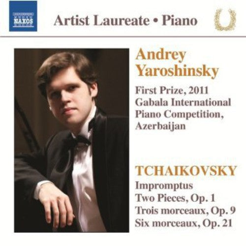 Tchaikovsky / Yaroshinsky,andrew - Impromptus / Trois Morceaux Op 9 - Music CD
