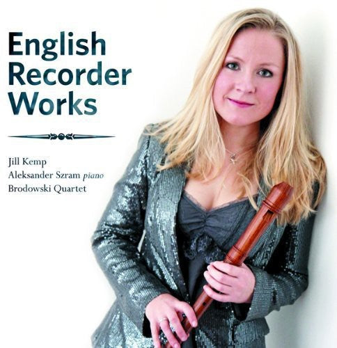 Kemp / Szram / Brodowski Quartet - English Recorder Works - Music CD