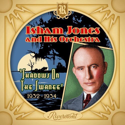 Jones,isham & His Orchestra - Shadows On The Swanee - Music CD