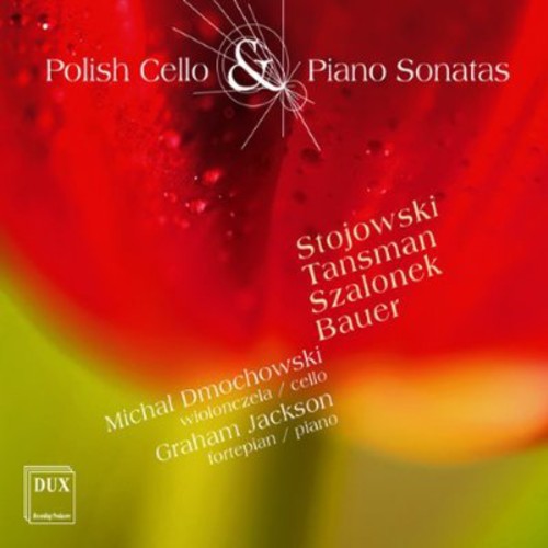 Stojowski / Tansman / Dmochowski / Jackson - Polish Cello & Piano Sonatas - Music CD