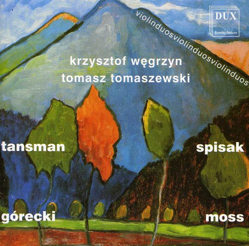 Tansman / Spisak / Moss / Wegrzyn / Tomaszewski - Sonatas For 2 Violins / Suite For 2 Violins - Music CD