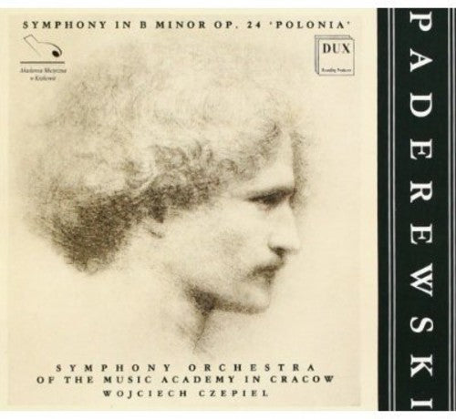 Paderewski / Czepiel / Cracow Symphony Orchestra - Symphony In B Minor Op 24: Polonia - Music CD