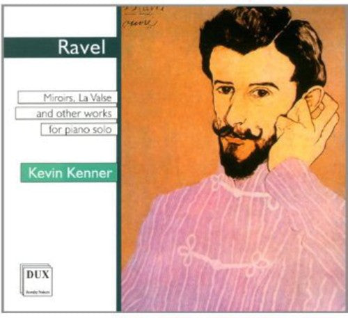 Ravel / Kenner - Miroirs Valse Nobles Et Sentimentales La Valse - Music CD