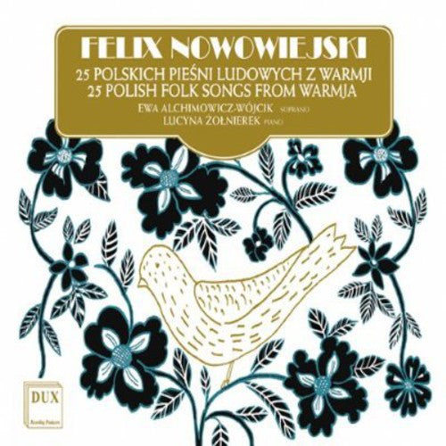 Nowowiejski / Wojcik / Zolnierek - 24 Polish Folk Songs from Warmja Op 21 8 Music CD
