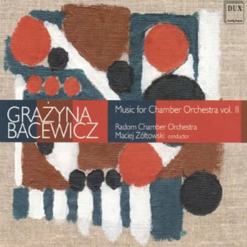Bacewicz / Bukowian / Dobrowolski / Krol - Music For Chamber Orchestra 2 - Music CD