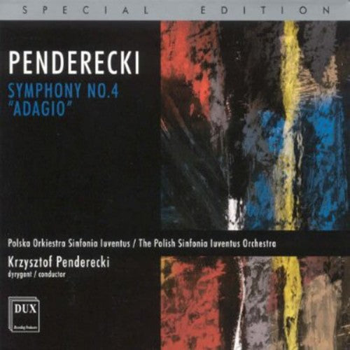 Penderecki / Polish Sinfonia Iuventus Orch - Symphony 4: Adagio - Music CD