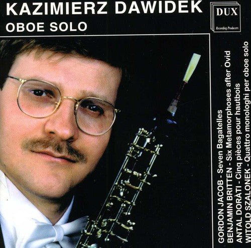 Jacob / Britten / Szalonek / Dawidek / Oboe - Cyclic Form For Oboe Solo - Music CD
