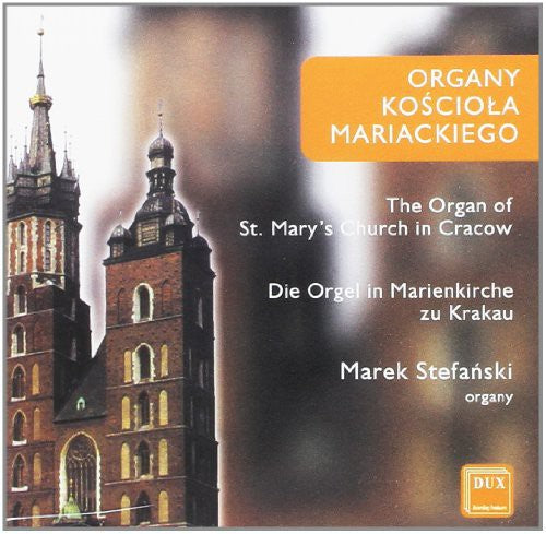 Bach / Buxtehude / Nowowiejski / Stefanski - Organ of the St Mary Church in Krakow Music CD