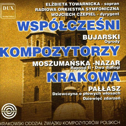 Bujarski / Pallasz / Towarnicka / Czepiel - Contemporary Composers of Cracow Music CD