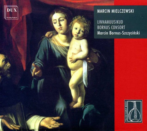 Mielczewski / Linnamusikuud / Bornus Consort - Polish Baroc Music - Music CD