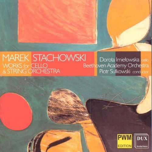 Stachowski / Imielowska / Beethoven Academy Orch - Works for Cello & String Orchestra Music CD