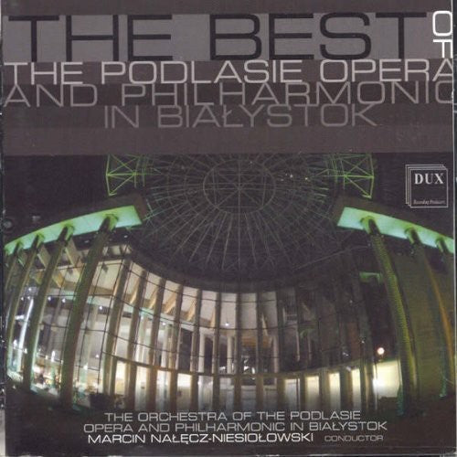 Podlasie Opera & Philharmonic - Best Of The Podlasie Opera & Philharmonic In - Music CD