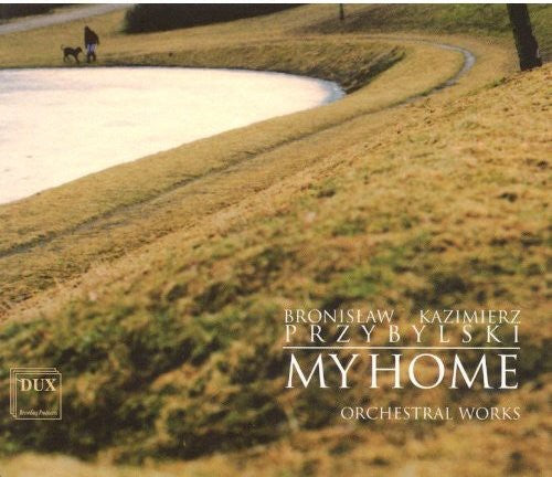 Przybylski / Oberbek / Polish Radio & Television - My Home: Orchestral Works Music CD
