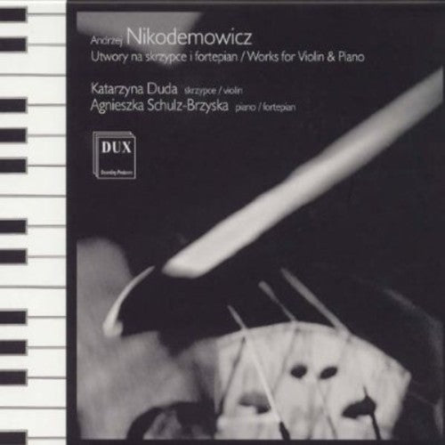Nikodemowicz / Duda / Schulz-brzyska - Works For Violin & Piano - Music CD