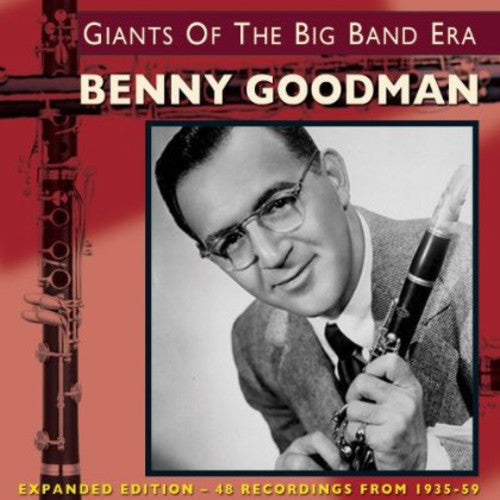 Goodman,benny - Giants Of The Big Band Era: Expanded Version - Music CD