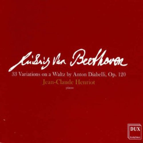 Beethoven / Henriot,jean-claude - 33 Variations On A Waltz By Anton Diabelli - Music CD