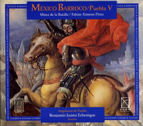 Guerrero / Flecha / Susato / Cabe / Echenique - Baroque Mexico Puebla 5 - Music CD