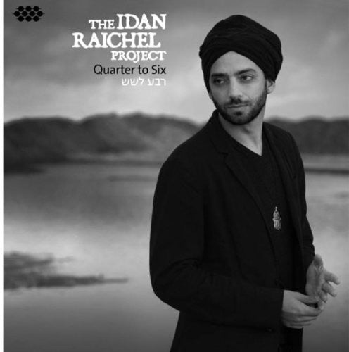 The Idan Raichel Project - Quarter To Six - Music CD