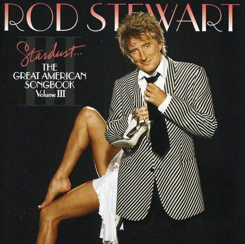 Stewart,rod - Stardust: The Great American Songbook Vol Iii - Music CD