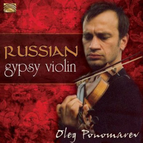 Ponomarev,oleg - Russian Gypsy Violin - Music CD