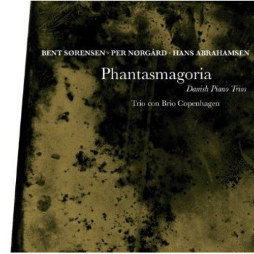 Sorensen / Trio Con Brio Copenhagen - Phantasmagoria: Danish Piano Trios - Music CD