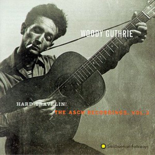 Guthrie,woody - Hard Travelin: Asch Recordings 3 - Music CD