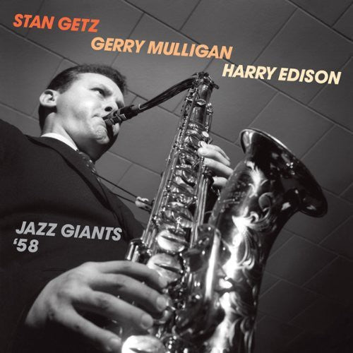 Getz,stan / Mulligan,gerry / Edison,harry - Jazz Giants 58 - Music CD